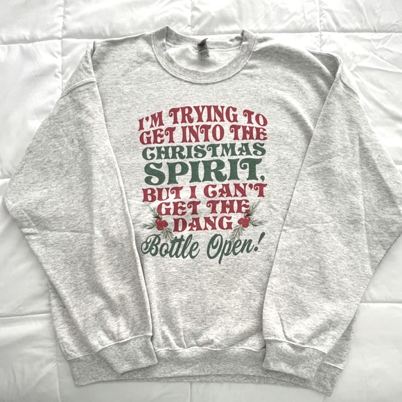 Gildan Sweatshirt “I’m Trying To Get Into The Christmas Spirit…”Size XL. NWOT - Picture 1 of 2